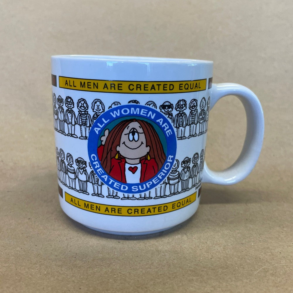 Cathy All Women Are Created Superior Mug