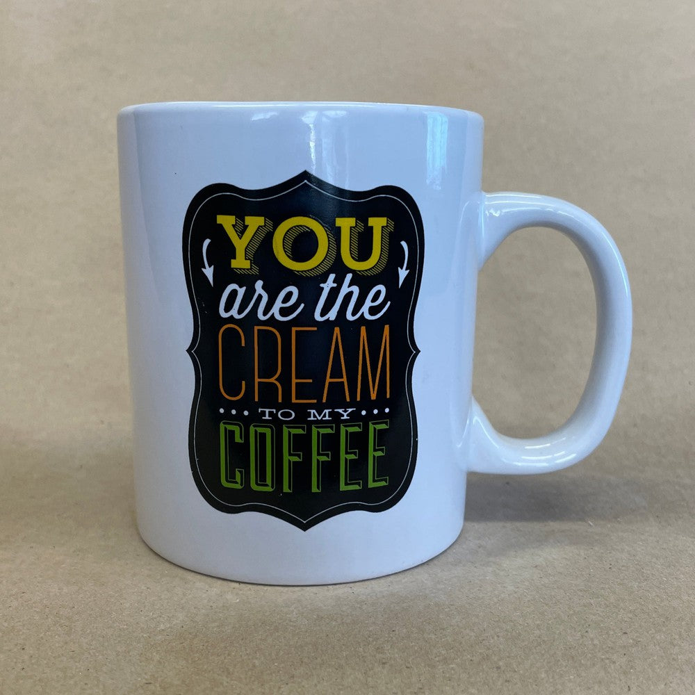 You Are The Cream to My Coffee Mug