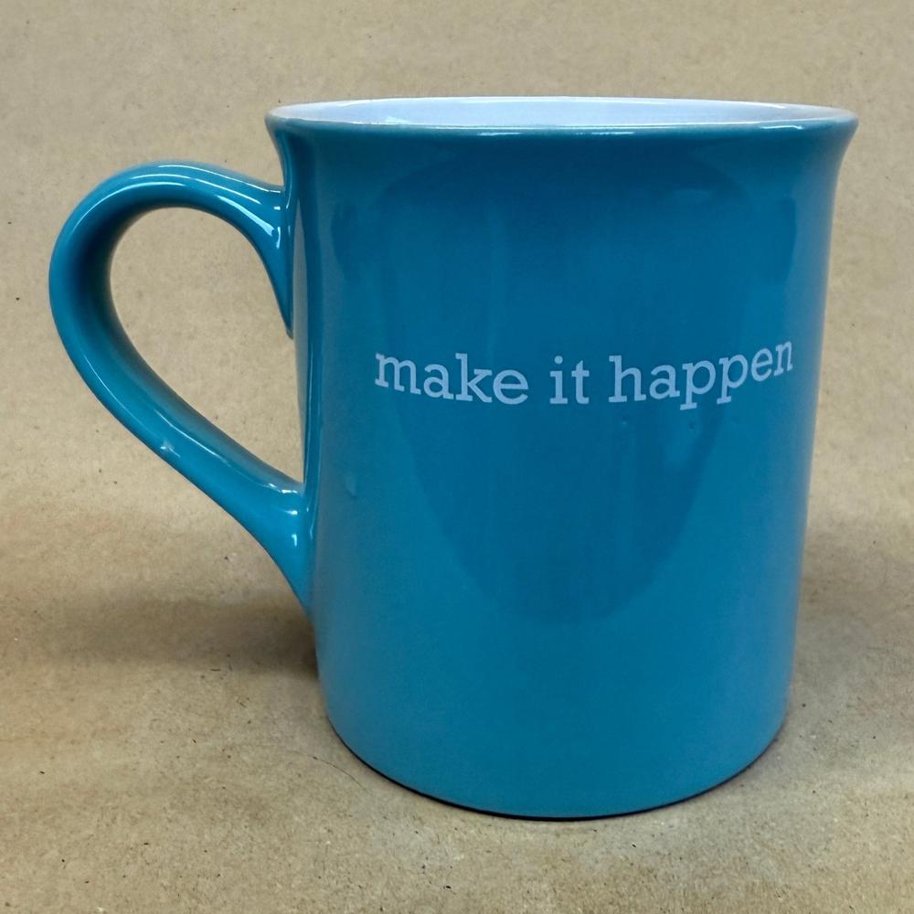 Love Your Mug Make It Happen Mug
