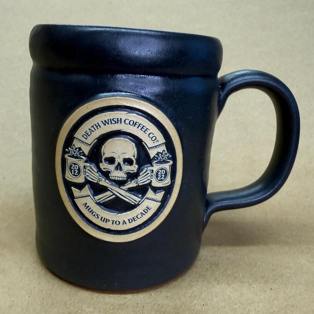 Death Wish Coffee Mugs Up To A Decade Mug-2022 #1453/3050