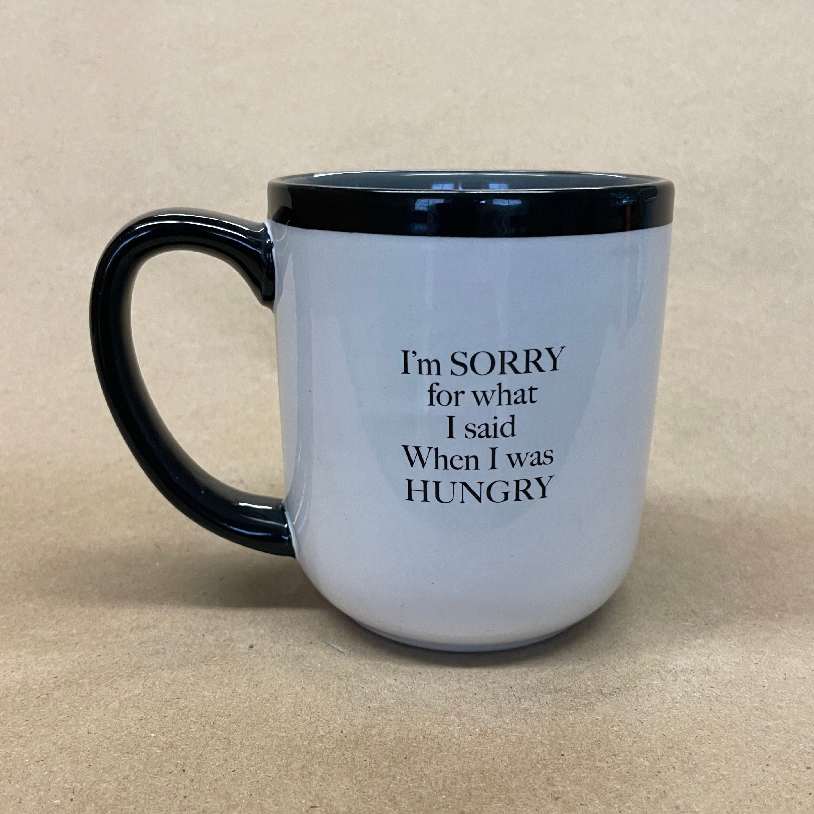 I'm Sorry For What I Said When I Was Hangry Mug