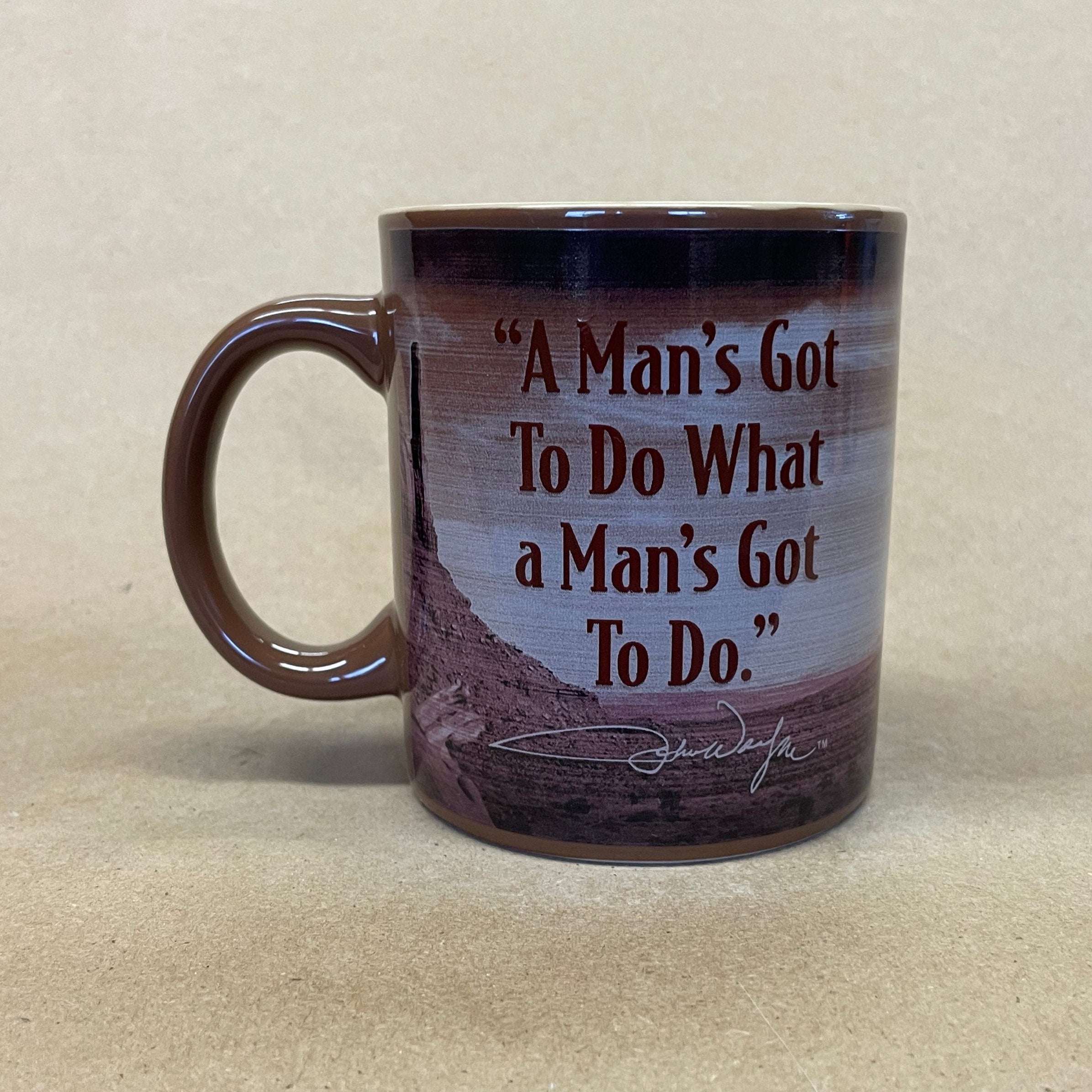 John Wayne A Man's Gotta Do... Mug