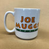 Joe Muggs Coffee Mug